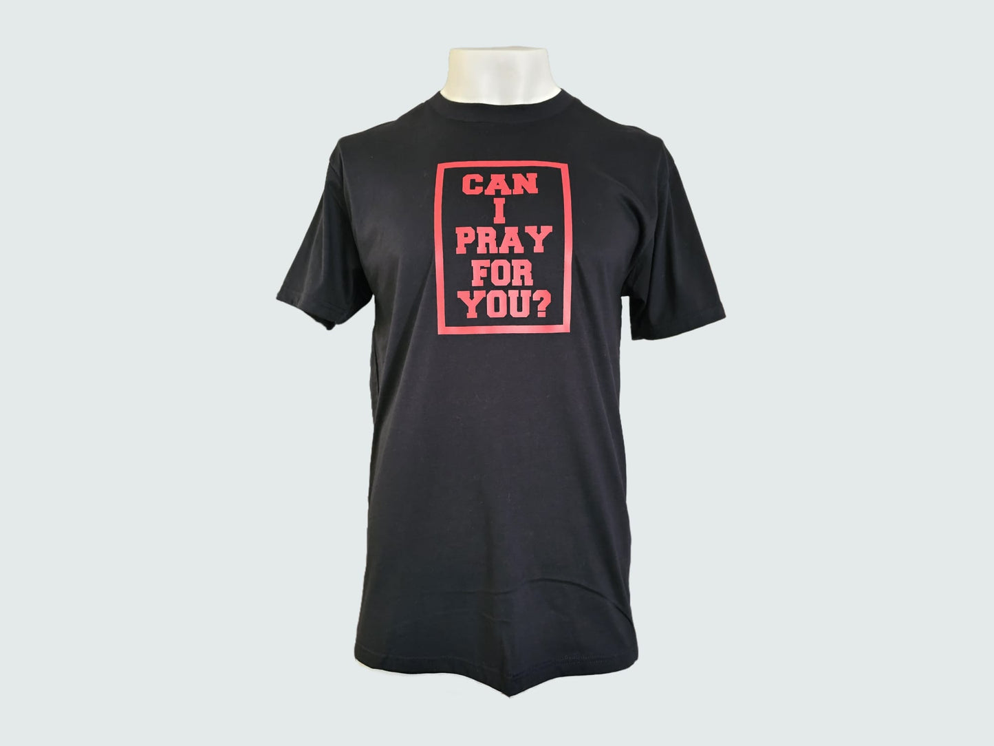 Can I Pray For You SLB Shirt